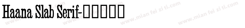 Haana Slab Serif字体转换